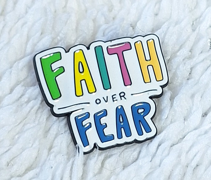Faith Over Fear Brooch