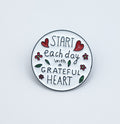 Brooch Pin Motivational " Greatful Heart "